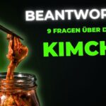 9 Fragen über koreanisches Kimchi