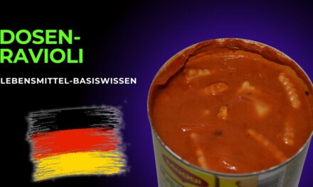 Lebensmittel-Basiswissen: Dosenravioli