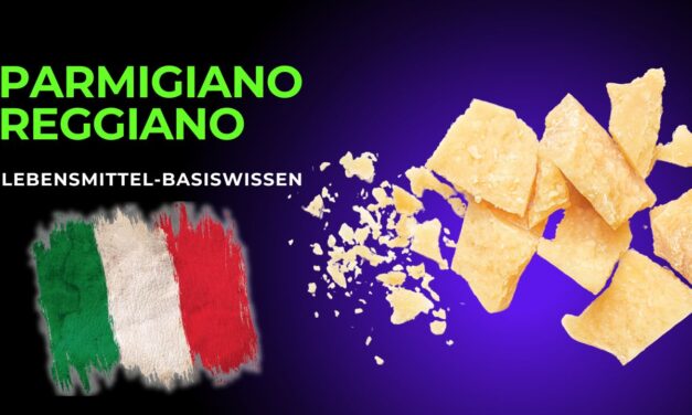 Parmigiano Reggiano – Der König der italienischen Käse