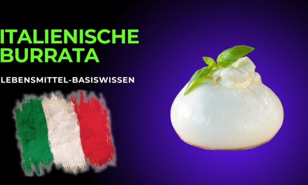 Burrata – Die cremige Königin der italienischen Käsekunst