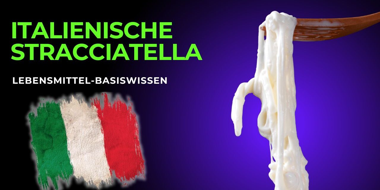 Stracciatella – Die cremige Seele der Burrata