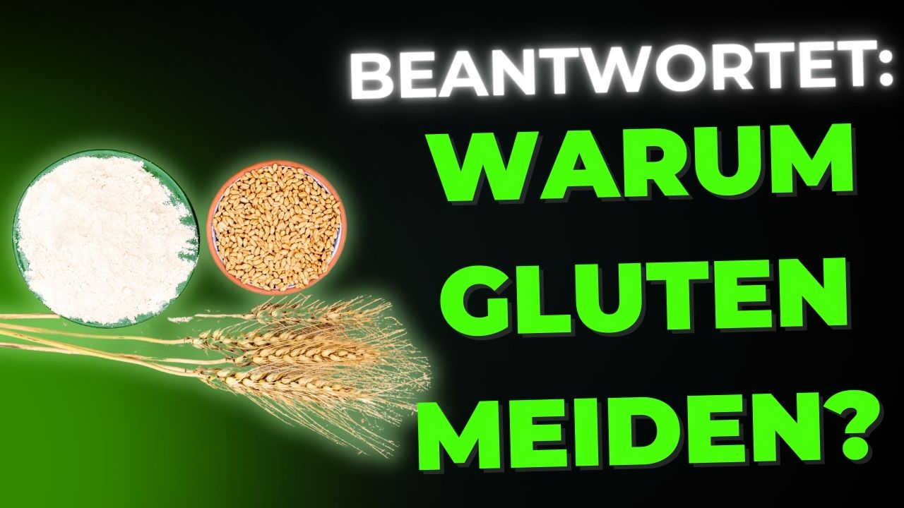 Beantwortet Warum du Gluten vermeiden solltest! - featured Image