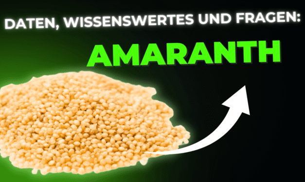 Lebensmittel-Wissen: Amaranth