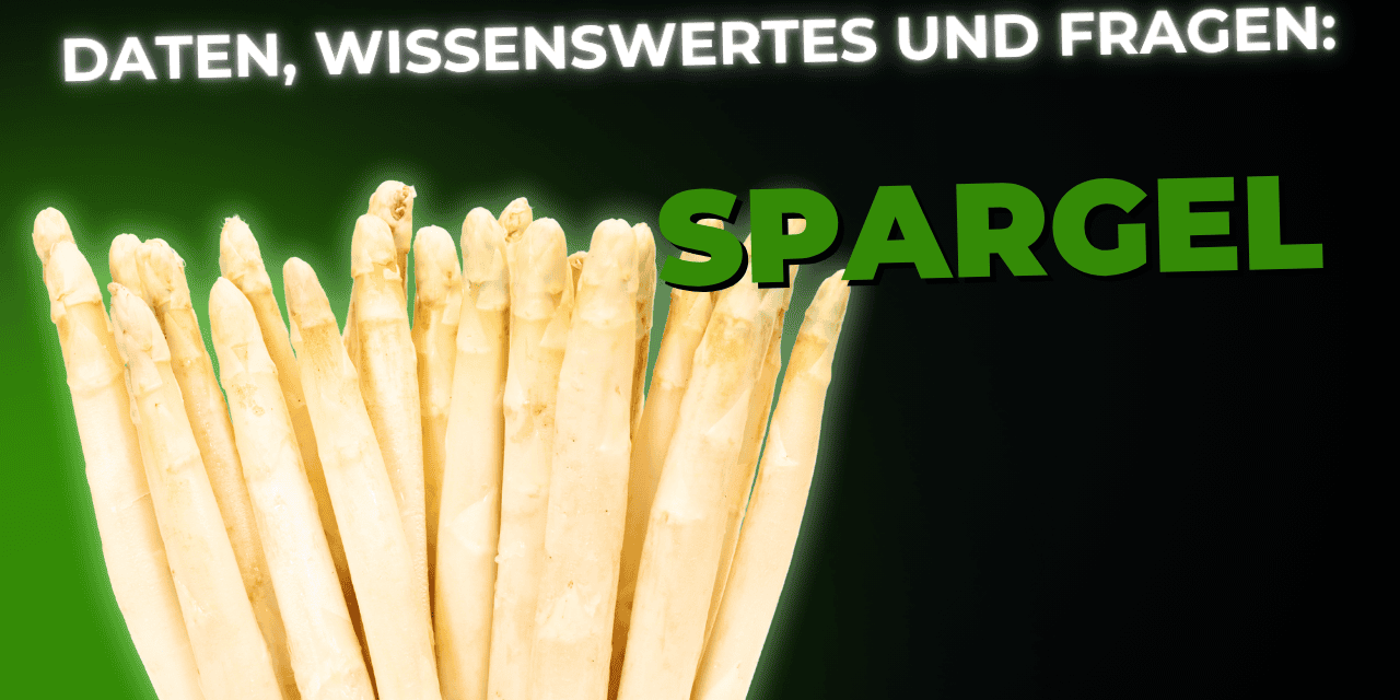 Lebensmittel-Wissen: Spargel