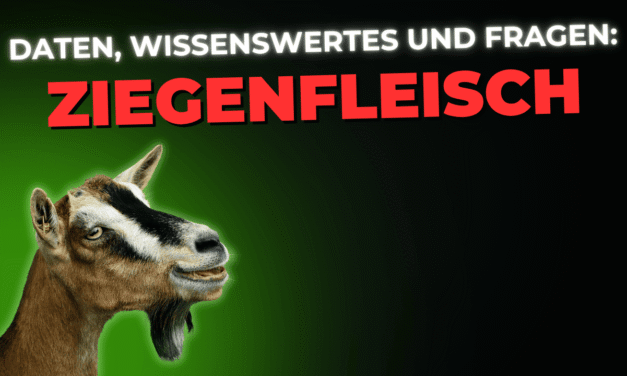 Lebensmittel-Wissen: Ziegenfleisch