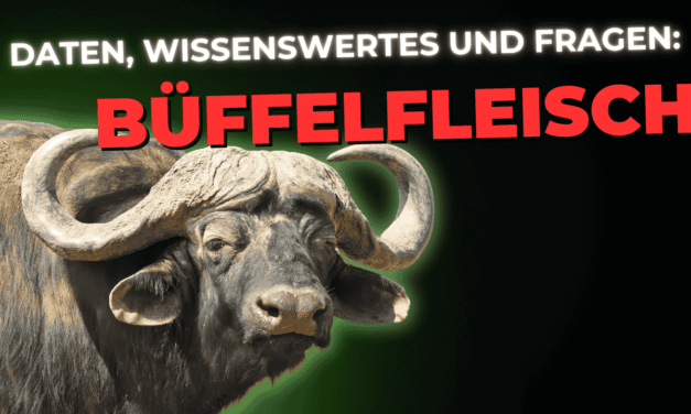 Lebensmittel-Wissen: Büffelfleisch