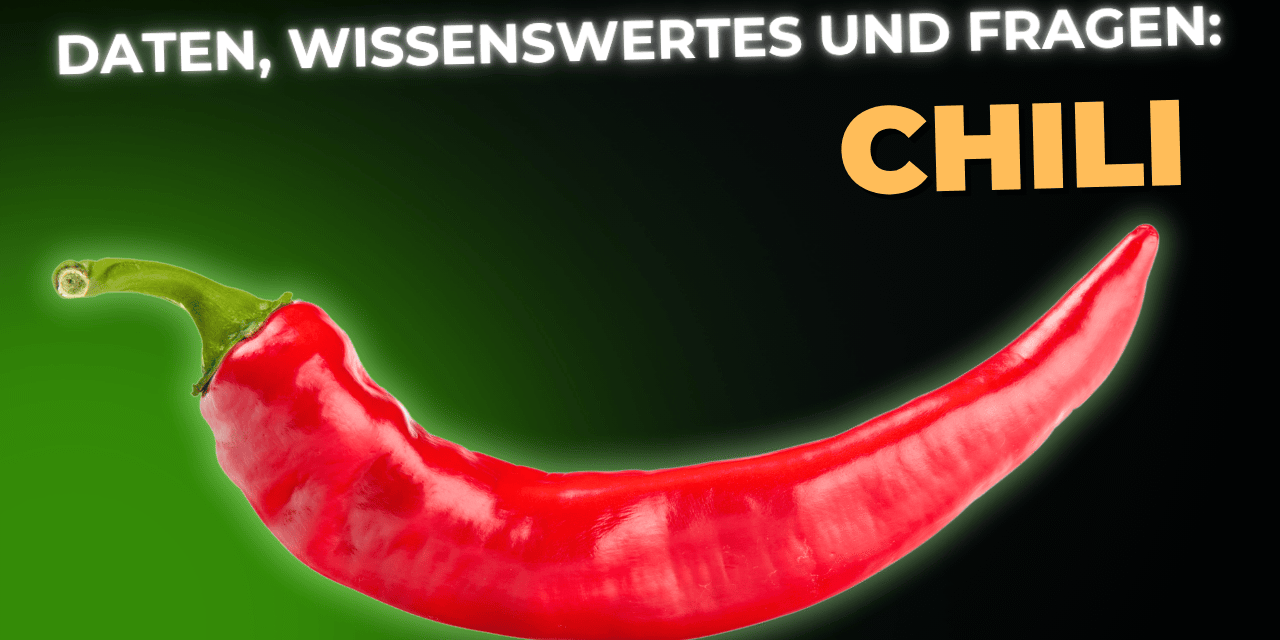 Lebensmittel-Wissen: Chili