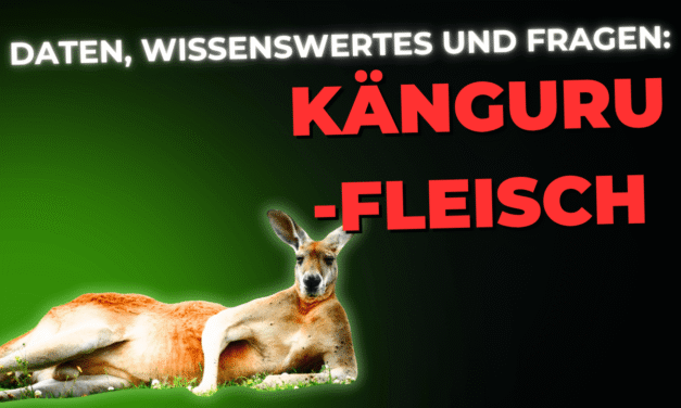 Lebensmittel-Wissen: Kängurufleisch