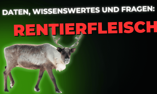 Lebensmittel-Wissen: Rentierfleisch