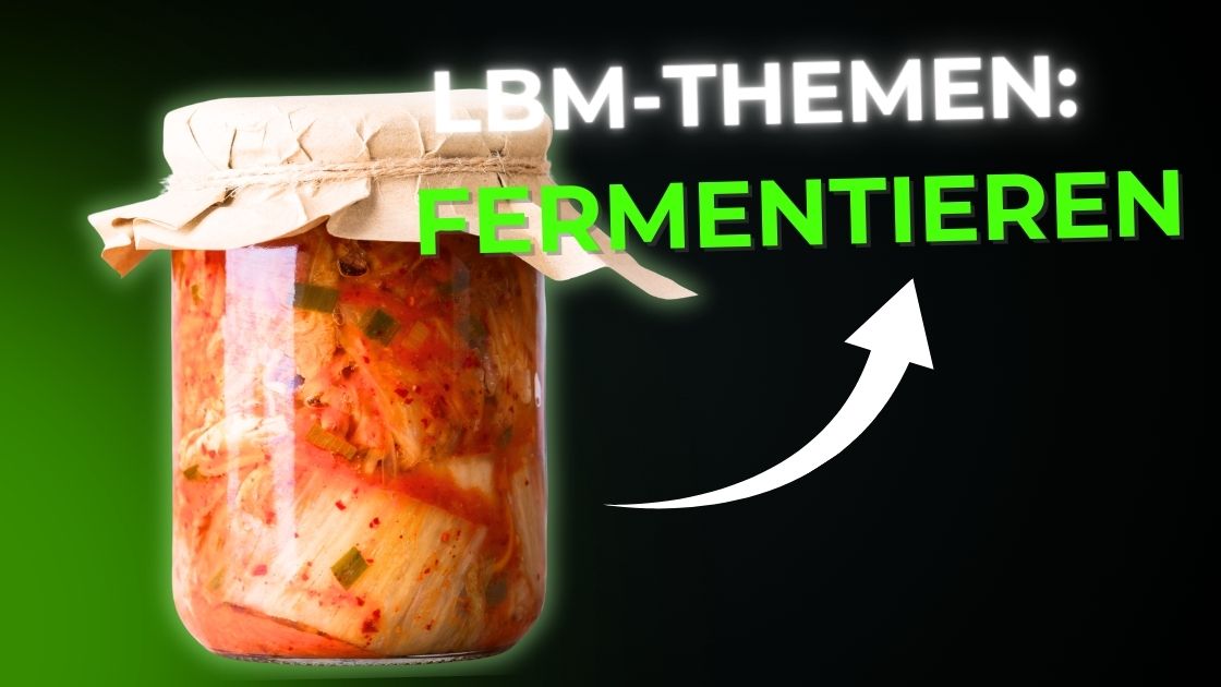 Fermentieren: Die uralte Magie, die Ihr Essen verwandelt